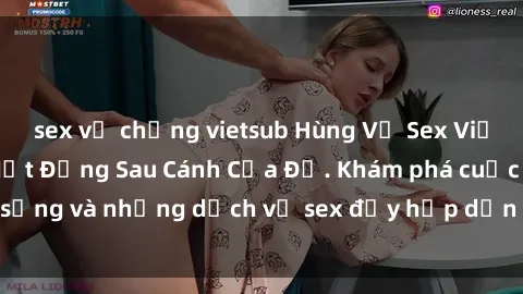sex vợ chồng vietsub Hùng Vỹ Sex Việt Nam: Những Bí Mật Đằng Sau Cánh Cửa Đỏ. Khám phá cuộc sống và những dịch vụ sex đầy hấp dẫn của người Việt Nam.