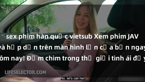sex phim hàn quốc vietsub Xem phim JAV vietsub mới nhất và hấp dẫn trên màn hình lớn của bạn ngay hôm nay! Đắm chìm trong thế giới tình ái đầy nóng bỏng và kích thích.